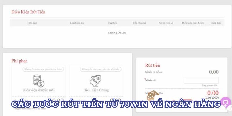 Các bước rút tiền từ 78WIN về ngân hàng