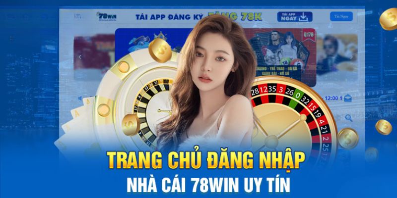 Bước đơn giản để đăng nhập 78WIN 