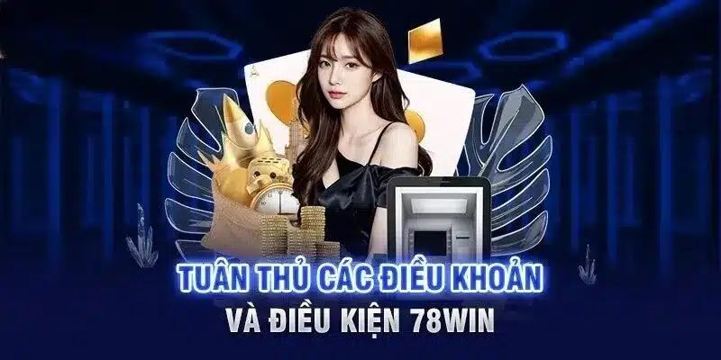 Chính sách về chương trình khuyến mãi 78win