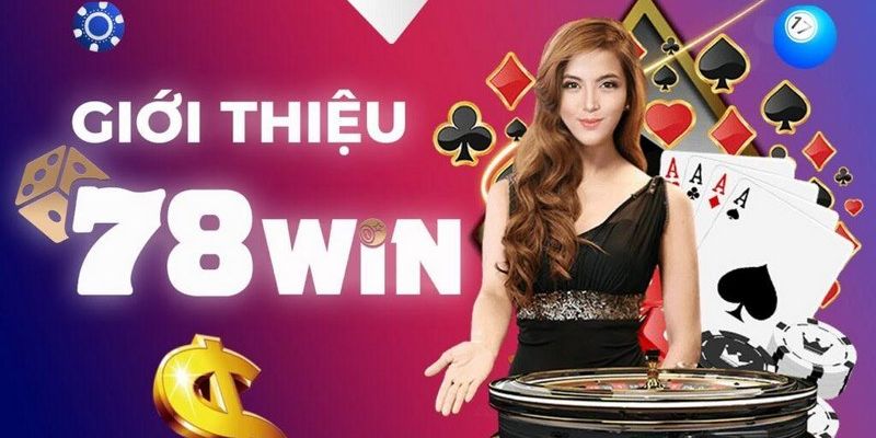 78win là sân chơi mạnh hơn nhà cái khác