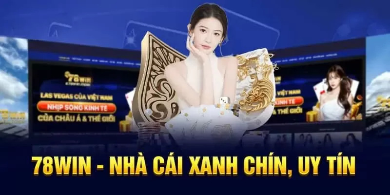 Khái quát nhà cái cá cược trực tuyến 78win