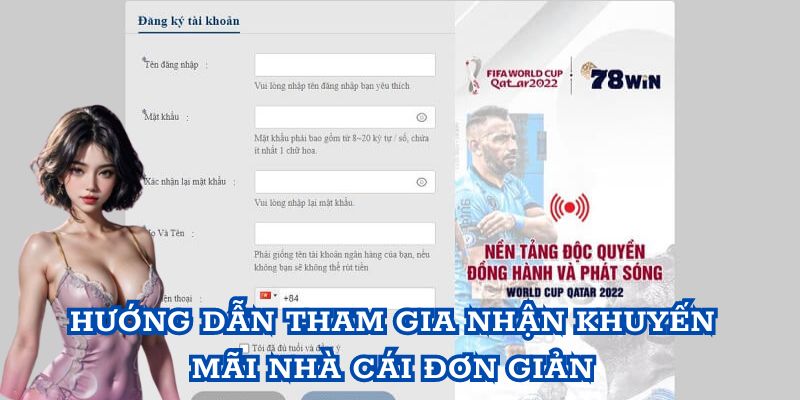 Hướng dẫn tham gia nhận khuyến mãi nhà cái đơn giản