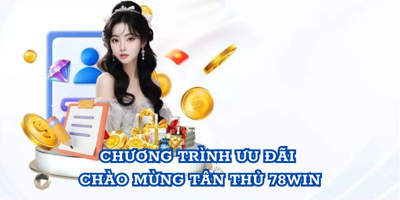 Chương trình ưu đãi chào mừng tân thủ